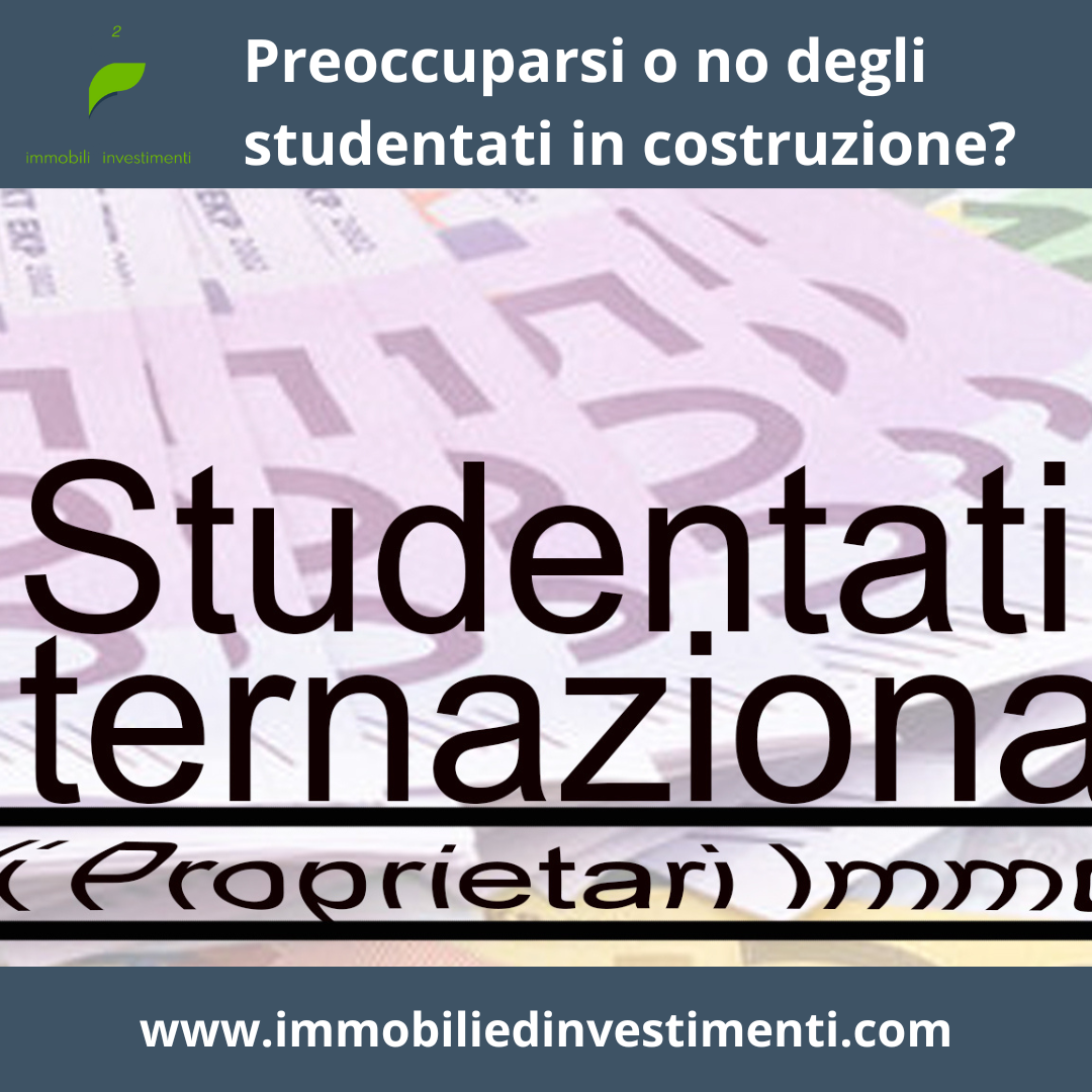 Nuovi Studentati e loro effetto sul mercato delle locazioni nelle zone universitarie