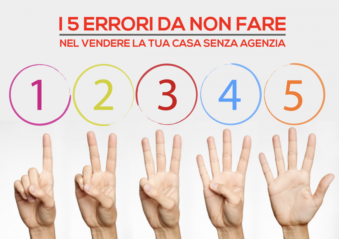 I 5 errori da non commettere se si decide di vendere casa da soli