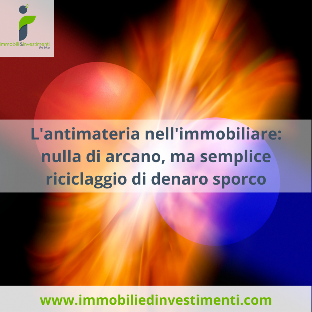 Dark matter e mercato immobiliare, parliamo di riciclaggio di denaro sporco