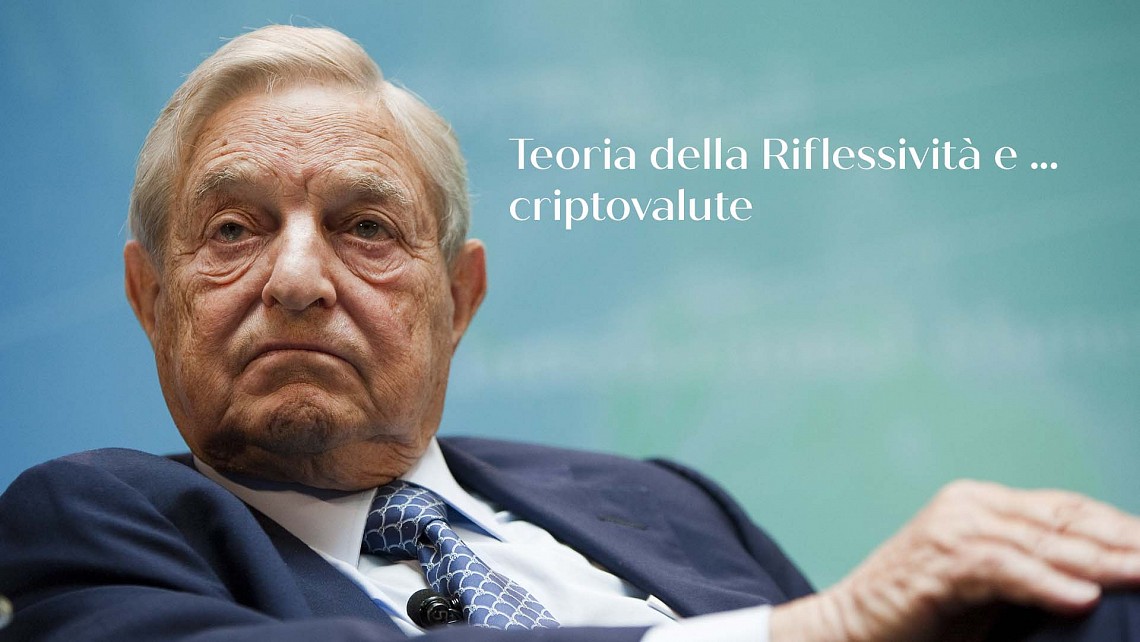 Soros e la sua teoria della riflessività 