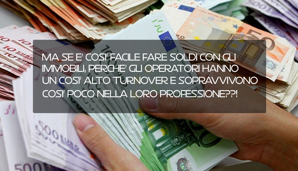 Ma se fare i soldi con le case è così semplice, perché i protagonisti continuano a cambiare?!