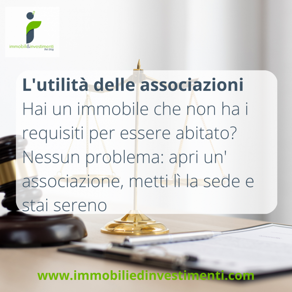 Con una associazione a disposizione, abiti un po' dove vuoi