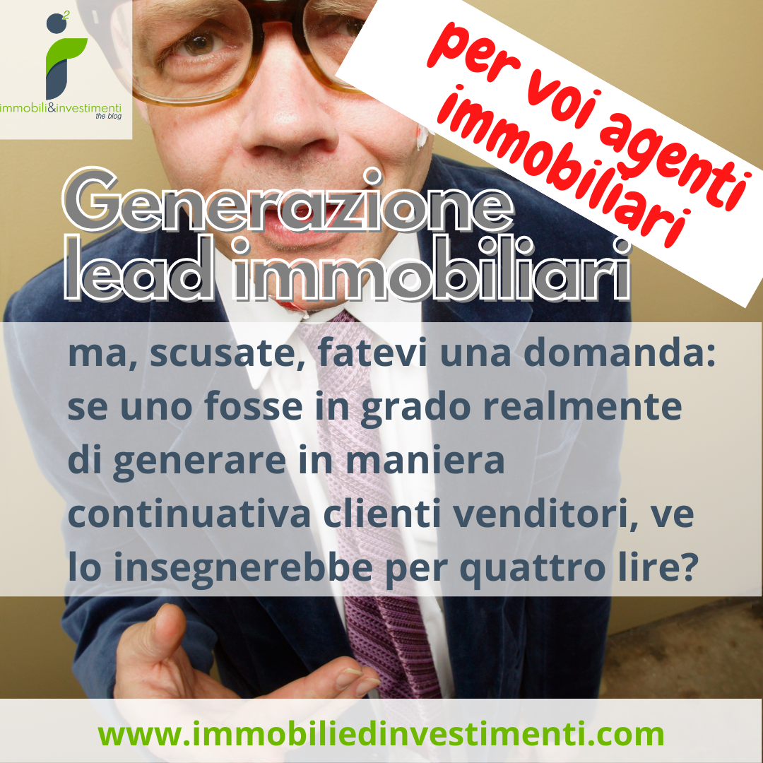 Generazione di lead immobiliari: pura fuffa, statene alla larga