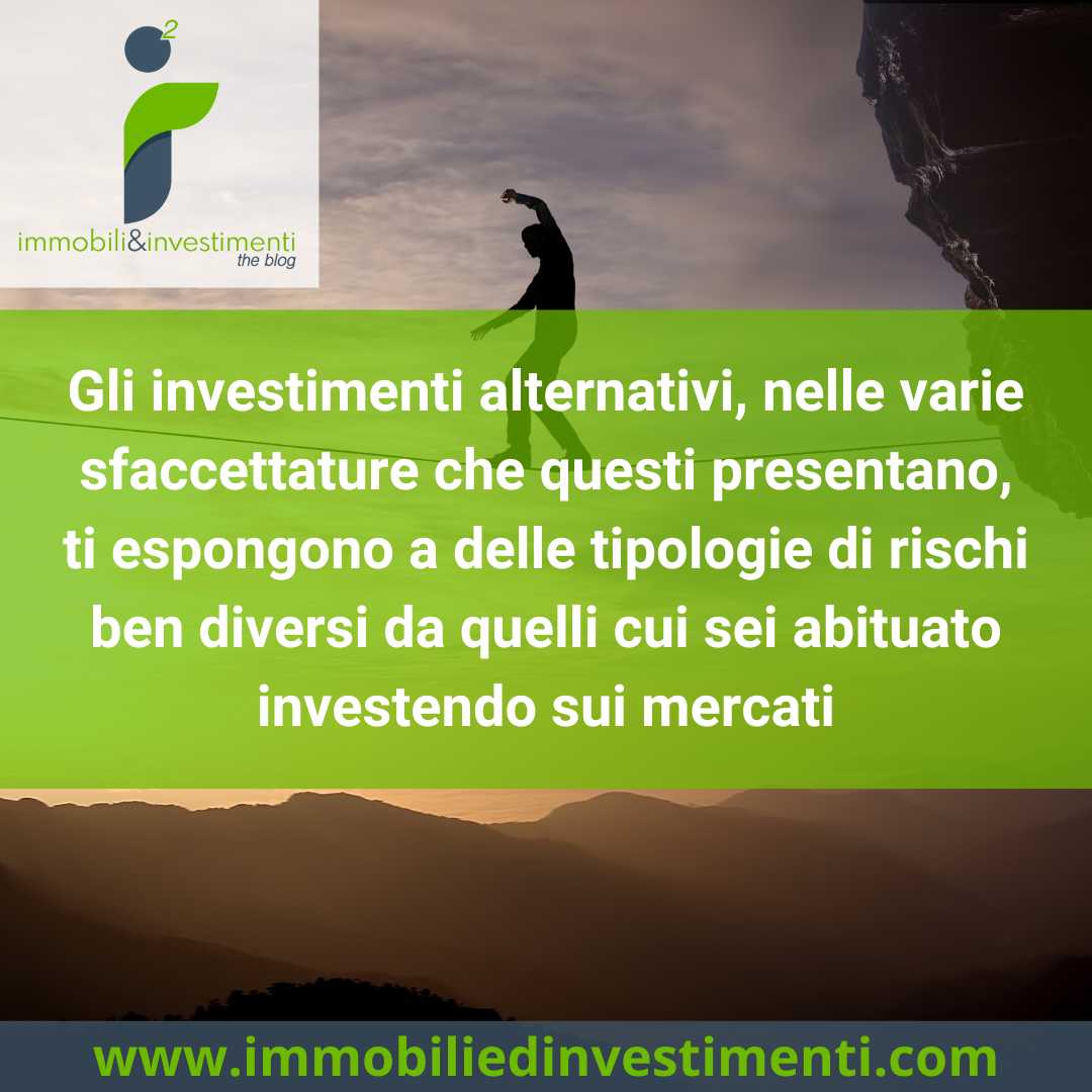 Rischi specifici degli investimenti alternativi: maneggiare con cura