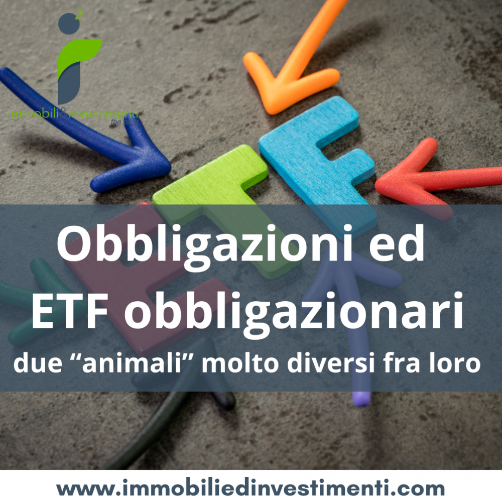 Obbligazioni ed ETF obbligazionari, meglio non confondersi e preferire il primo al secondo