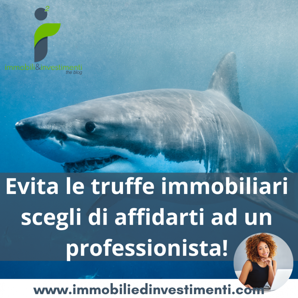 Truffe immobiliari, evitatele affidandovi ad un professionista abilitato
