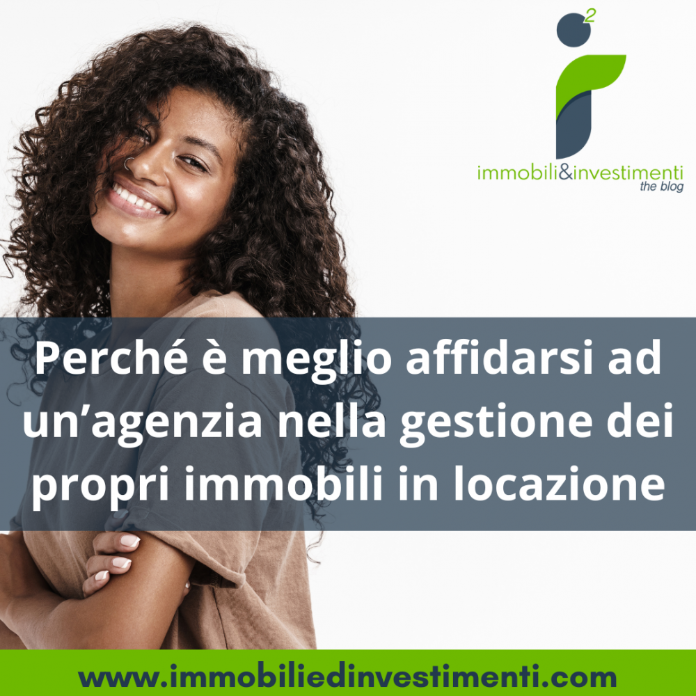 Affittare a Milano: perché dare un mandato ad un'agenzia è una scelta saggia