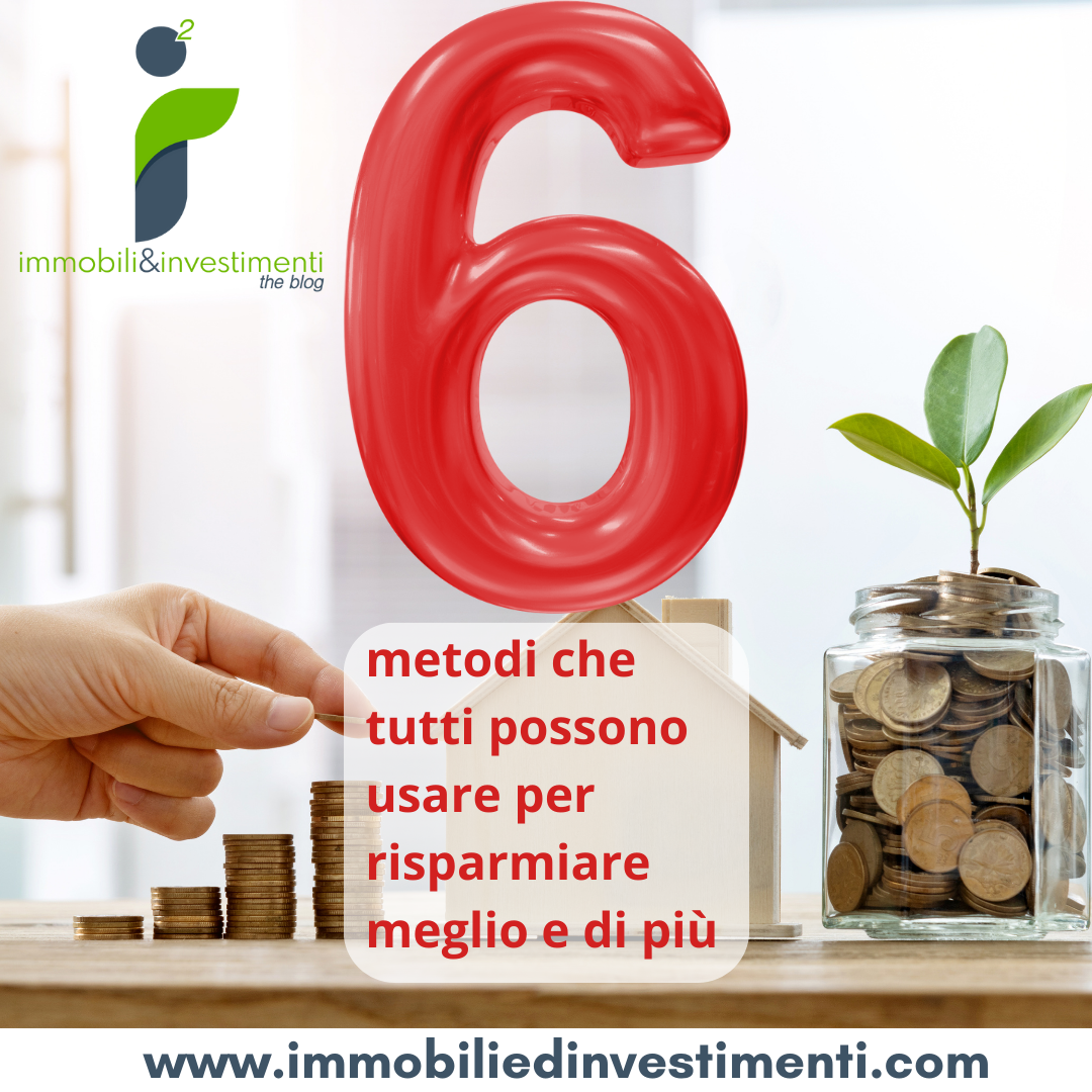 6 facili metodi per risparmiare di più
