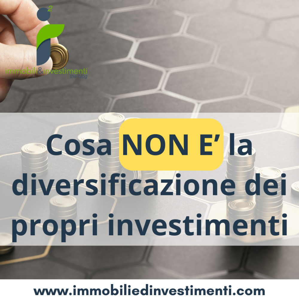 10 cose che non sono diversificare i propri investimenti