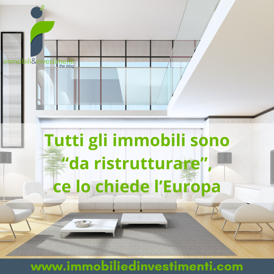 Cominciamo a considerare tutte le case come da ristrutturare