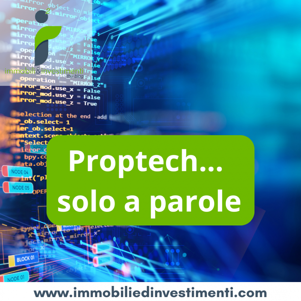 Il proptech: quello farlocco vero