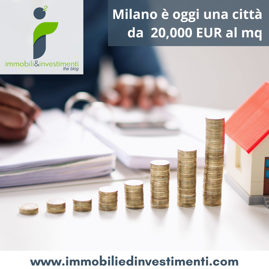 Milano è ormai una città da 20k EUR al metro quadro (?!)