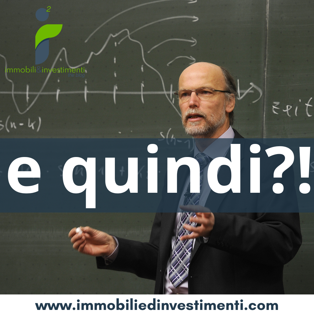 E quindi? Cosa implicano le tue analisi approfondite che mi hai appena spiegato?