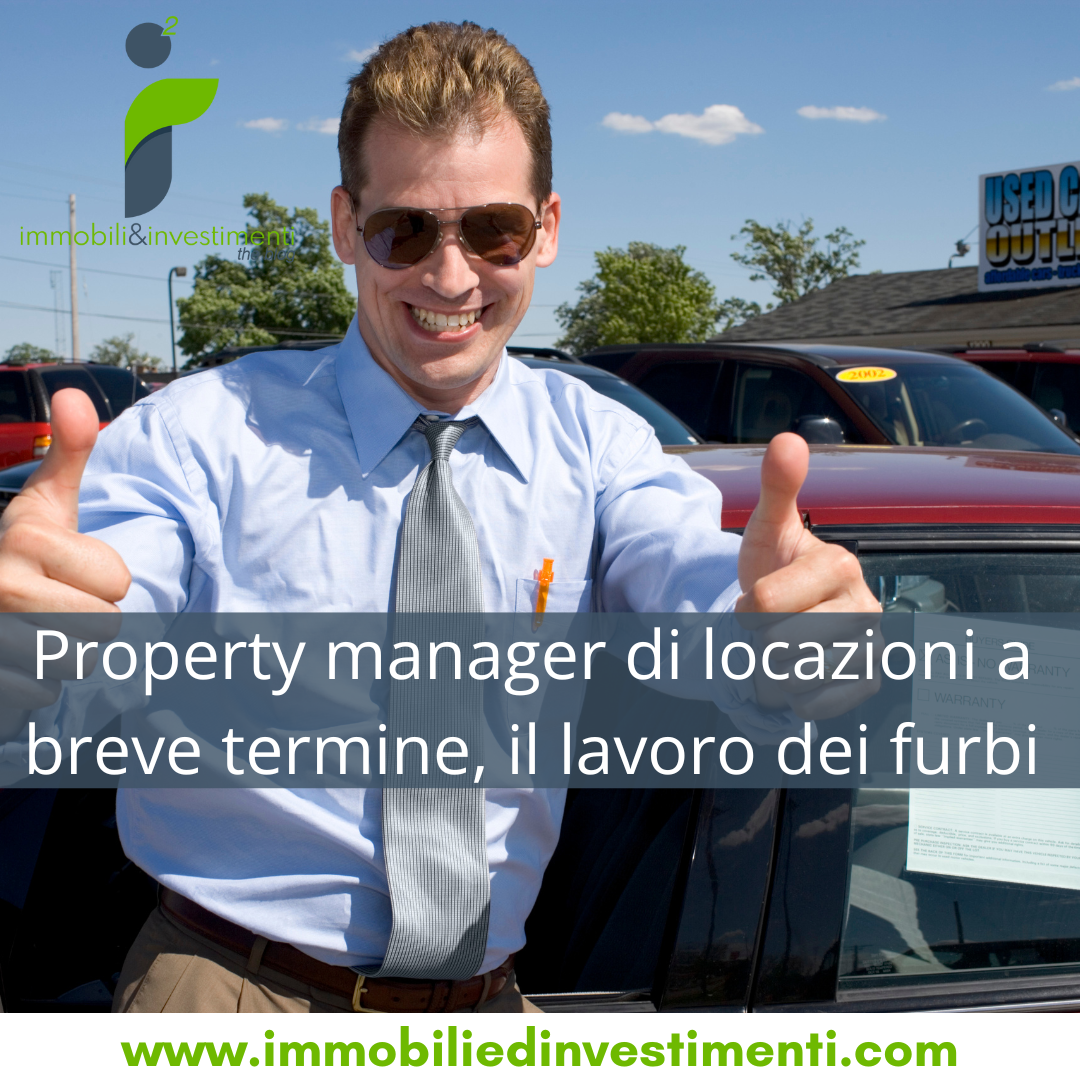 Il property manager è il lavoro da furbi per eccellenza, consigliatissimo a chi voglia subito far soldi senza investire una lira!