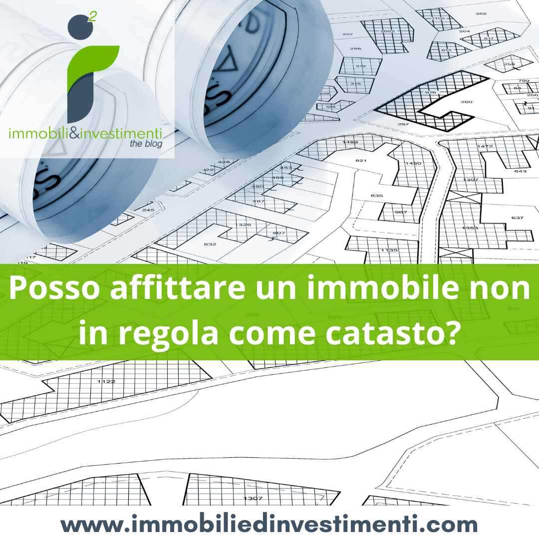 Posso affittare un appartamento con la planimetria catastale difforme?