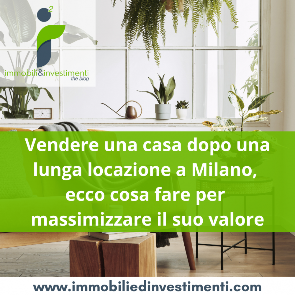 I 5 interventi necessari quando si decide di vendere un immobile residenziale che esce da una locazione di lungo periodo