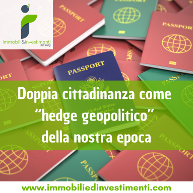 Avere una doppia cittadinanza non è più un vezzo, ma una opzione di libertà