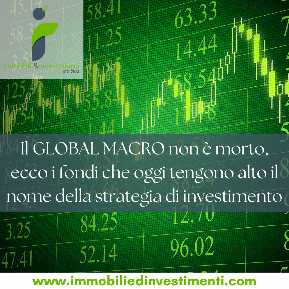 I migliori fondi hedge global macro oggi presenti sul mercato del risparmio gestito