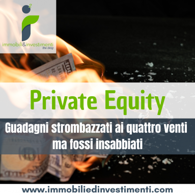 Il private equity è uno dei tanti ambiti dove le grandi distruzione di danaro non vengono pubblicizzate