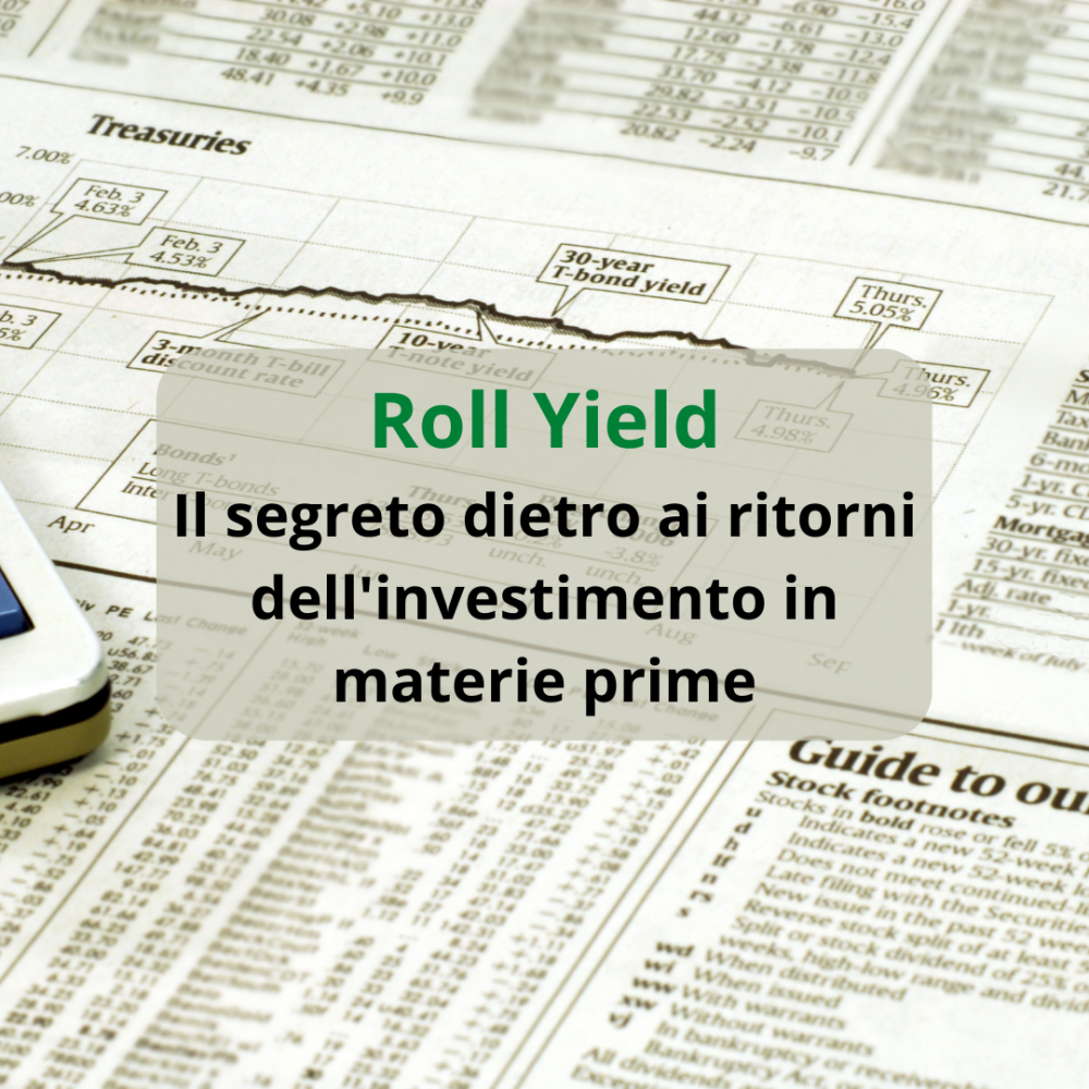 Roll Yield: il segreto dell'investimento in commodity