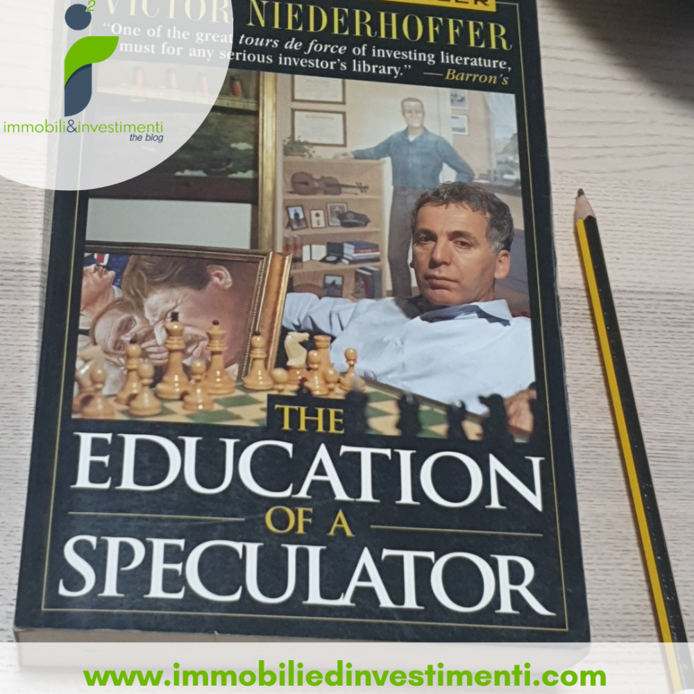 NIEDERHOFFER - The Education of a Speculator
