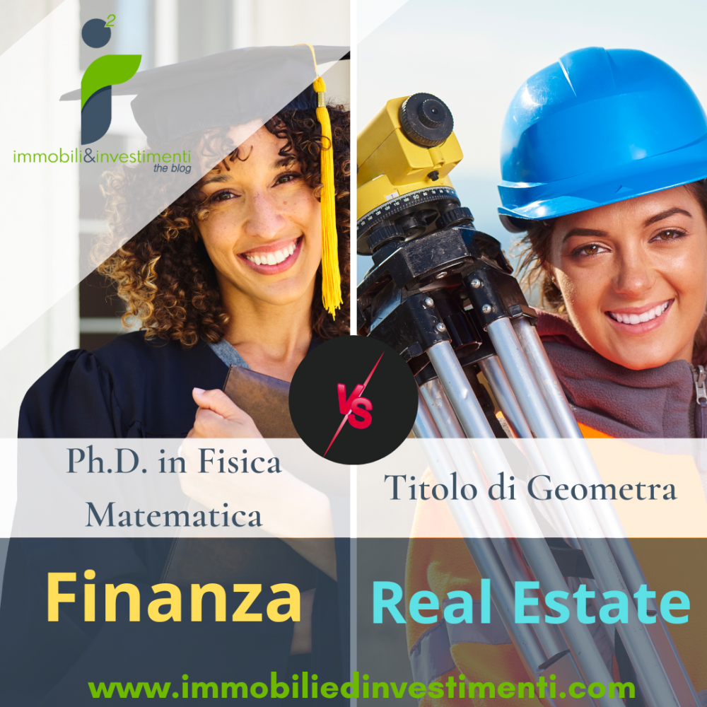 Perché c'è una così grande differenza di competenze richieste tra la finanza e l'immobiliare?